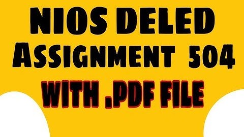 NIOS D.el.ed Assignment 504 full course solved  with pdf file 👇👇👇