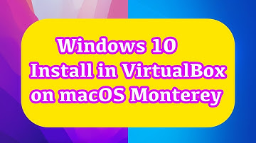 How to Windows 10 Pro install in VirtualBox on macOS Monterey