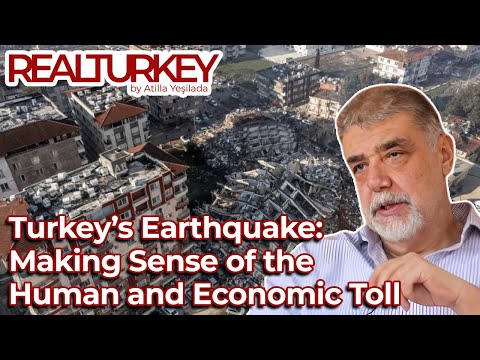 Turkey’s Earthquake: Making Sense of the Human and Economic Toll