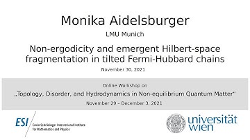 Monika Aidelsburger - Non-ergodicity and emergent Hilbert-space fragmentation