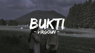 Bukti - Virgoun (Speed Up) | Lirik Lagu