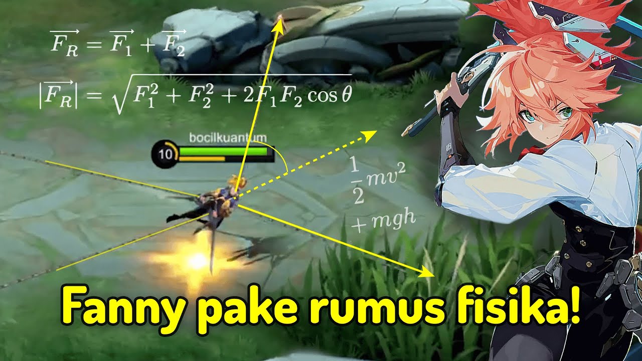 Membuktikan Hukum Fisika Di Fanny Mobile Legends Youtube