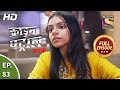 Crime Patrol Satark Season 2 - Ep 83 - Full Episode - 6th November, 2019