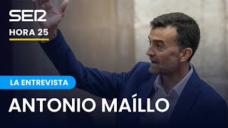 Entrevista a Antonio Maíllo en Hora 25