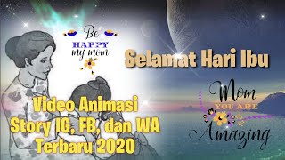 Video Animasi Story IG, WA, dan FB Ucapan Hari Ibu I Kartu Ucapan 
