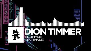 Dion Timmer - Till I Make It (feat. Tima Dee) [Monstercat Release] chords
