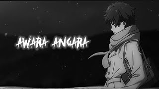 Awara Angara ( showed + reverb ) | Faheem Abdullah | Night Lofi 