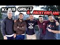 Bei KLAUS GRILLT & in AMSTERDAM mit den Jungs!