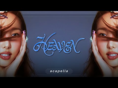 [Clean Acapella] NAYEON - Heaven (Feat. Sam Kim)