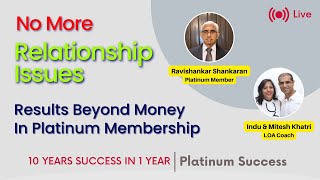 No More Relationship Issues || Results Beyond Money In Platinum Membership || Mitesh Khatri