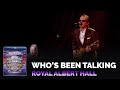 Joe Bonamassa Official - "Who's Been Talking" - Tour de Force: Royal Albert Hall