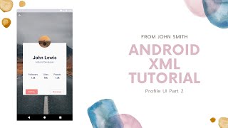 Android XML Tutorial - Profile UI Part 2