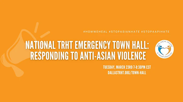 National TRHT Emergency Town Hall: Responding to A...