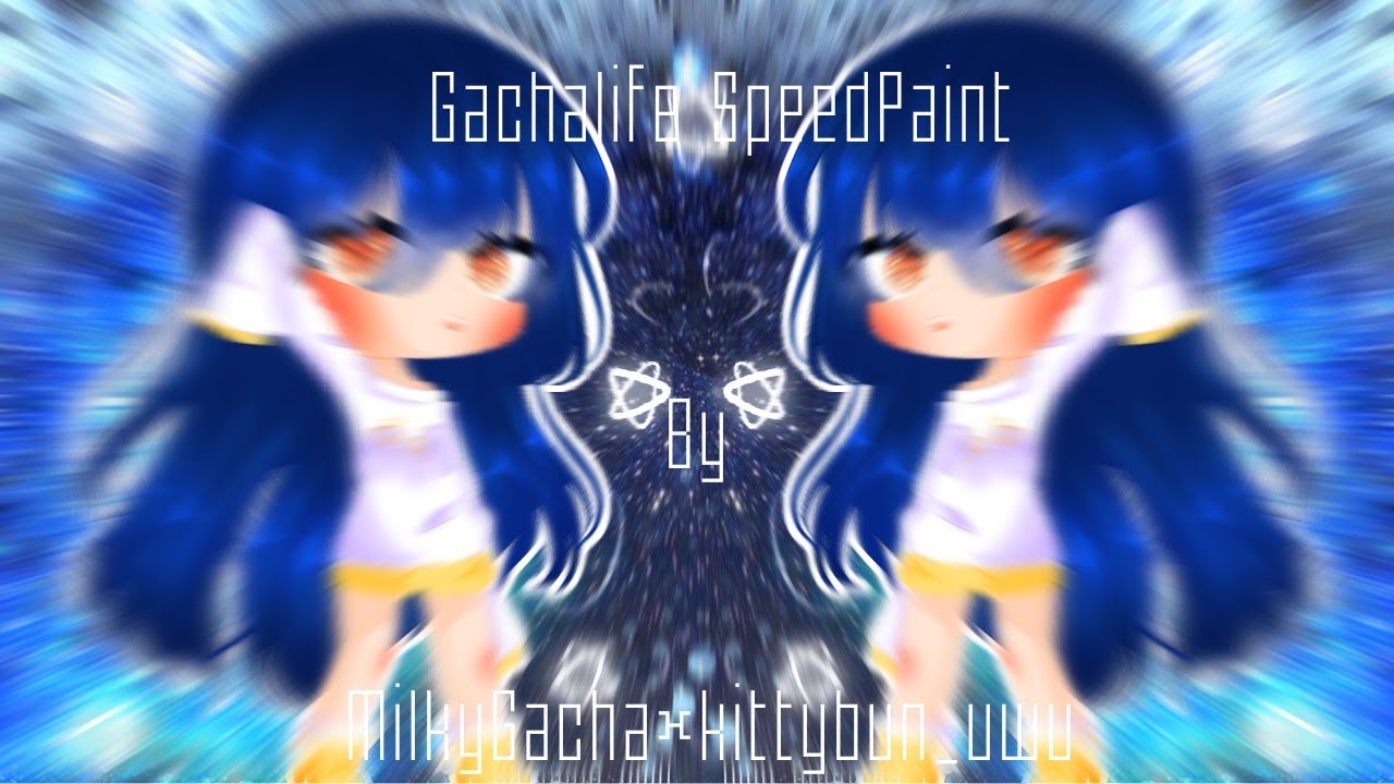 Speed Paint Gacha Life By MilkyGacha × Kittybun_uwu - YouTube