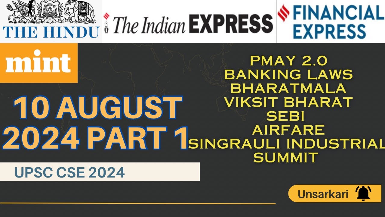 UPSC CSE CURRENT AFFAIRS 10 August 2024 Part 1 l The Hindu + IE + TOI ...