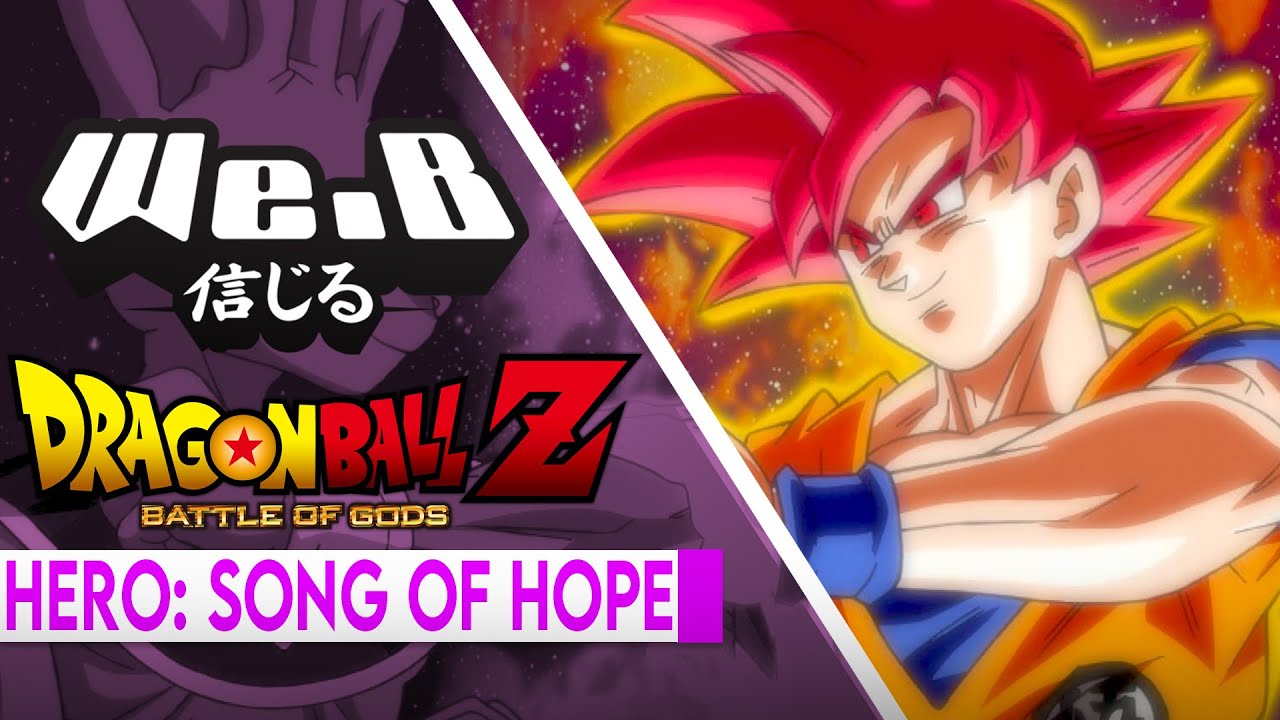 Dragon Ball Z: Battle of Gods - Hero: Song of Hope