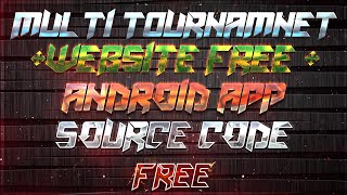 Multi Tournament App Source Code Free | Android Studio | Admin Panel