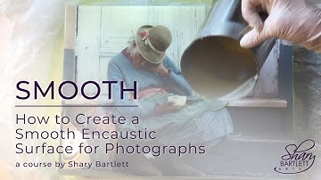 🔥🔥Smooth - How to Create a Smooth Encaustic Surface for Photography🔥🔥