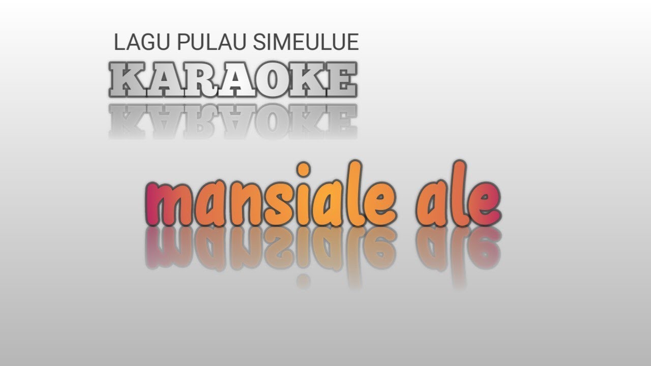 KARAOKE MANSIALE ALE