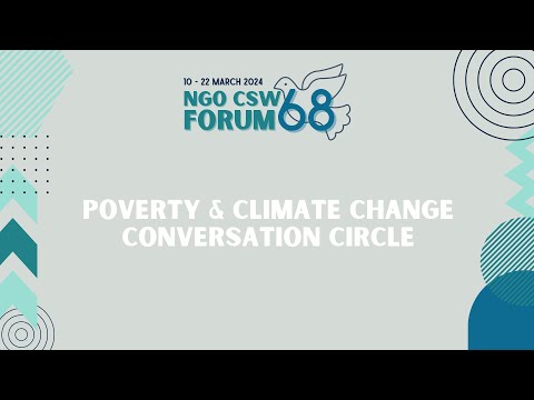 Видео: Women's Poverty & Climate Change CSW68 Conversation Circle