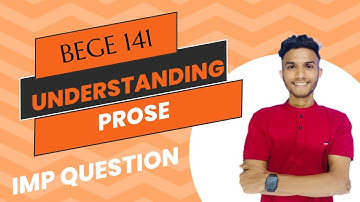 BEGE 141 UNDERSTANDING PROSE | Important question | IGNOU WALAY