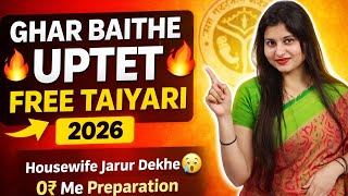 UPTET 2026 Free Preparation 🔥 | Ghar Baithe Complete Self Study Guide #uptet2026 #uptet #selfstudy 