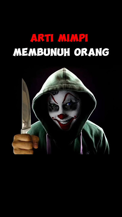 Arti Mimpi Membunuh Orang #shortsvideo #mimpi