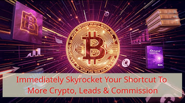 Immediately Skyrocket Your Shortcut To More Crypto, Leads & Commission