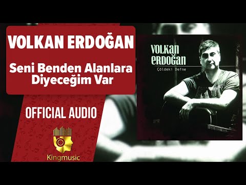 Volkan Erdoğan - Seni Benden Alanlara Diyeceğim Var - ( Official Audio )