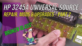 No.117 - HP 3245A Universal Source Repair, Mods & Upgrades - Part 2