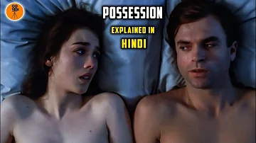 Film summarized हिंदी Possession (1981) | Full Slasher Movie Explained in Hindi |  9D Production