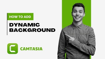 How To Add a Dynamic Background in Camtasia