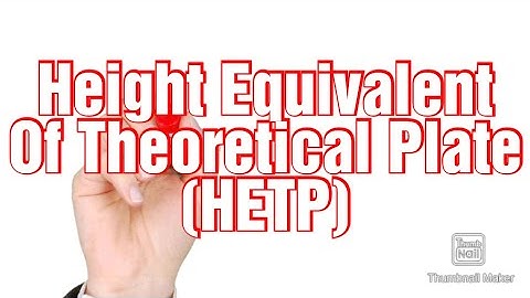 MASS TRANSFER : Height Equivalent Of Theoretical Plate ( HETP)