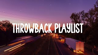 Throwback childhood songs  ~ A nostalgia playlist