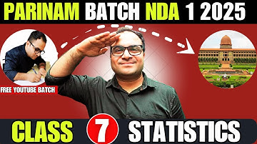 NDA 1 2025 Statistics Class 7 🤩 | Parinam Batch 🔥 Free Youtube Batch For NDA 1 2025 | By Mohit Sir