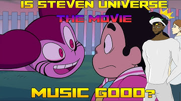 2 CHADS React to Other Friends Steven Universe the Movie | is Steven Universe music good?