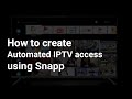 Automate IPTV Sales with Snapp image