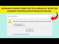 How To Solve "Windows cannot print due to a problem with the current printer setup" Problem