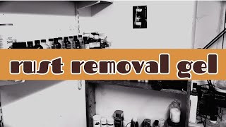 how to make rust removal gel