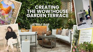 Creating the WOW!house Garden Terrace 2025