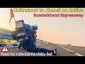 Bundelkhand Expressway par raat ko ride karna Risky hai  Chitrakoot to Jhansi on Activa  Part 2 
