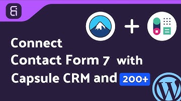 Integrating Contact Form 7 with  Capsule CRM | Step-by-Step Tutorial | Bit Integrations