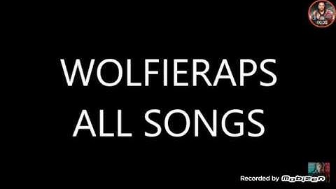 KING WOLFIERAPS SONGS PART 1