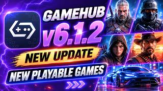 Gamehub v6 1 2 Emulator New Update - New playable games