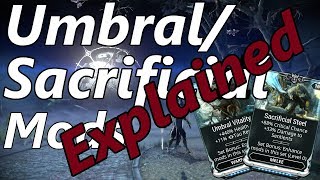 Warframe | Umbral and Sacrificial Mods Explained