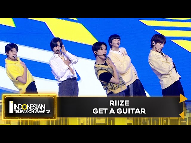Riize - Get A Guitar | INDONESIAN TELEVISION AWARDS 2023 class=