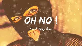 Free Hard Trap Beat Fast Rap Freestyle - OH NO! - Dark Trap Banger (2021)