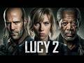 Lucy 2 Movie 2026 | Jason statham, Scarlett Johansson, Morgan Freeman | Fact And Review Fanmade sc