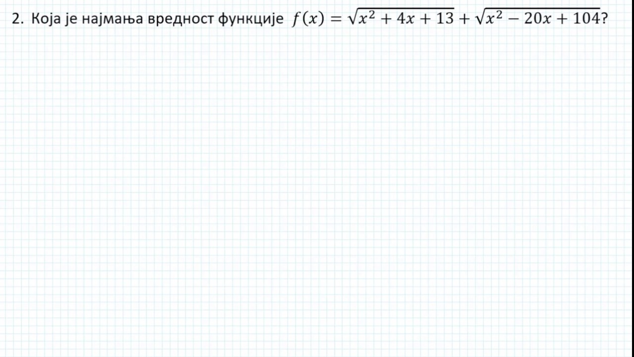 2-koja-je-najmanja-vrednost-funkcije-f-x-sqrt-x-2-4x-13-sqrt-x-2-20x