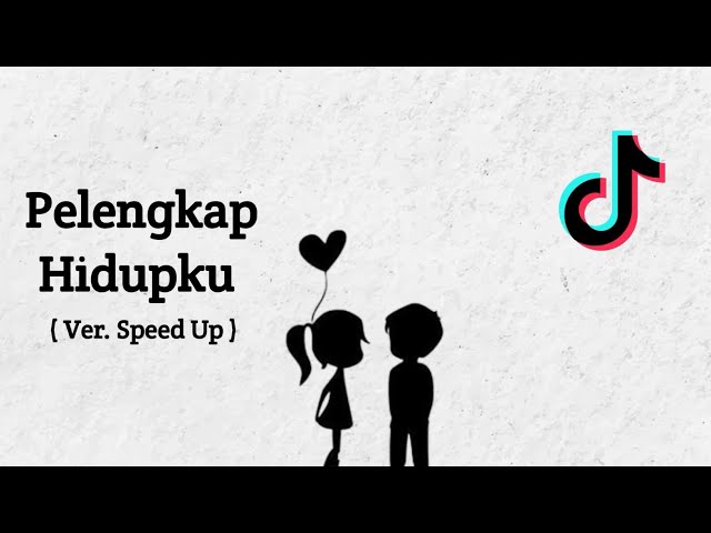 Pelengkap Hidupku Ver. Speed Up ( Eren feat Romi ) class=